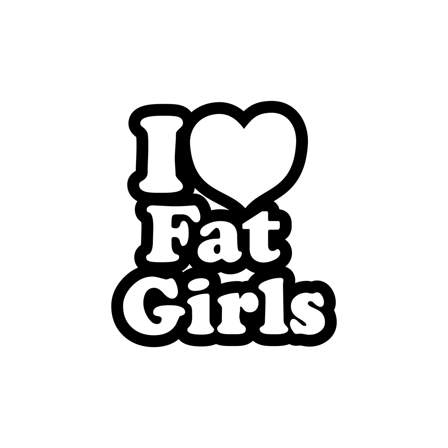 I Love Fat Girls
